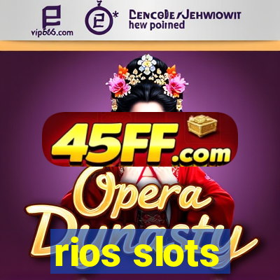 rios slots